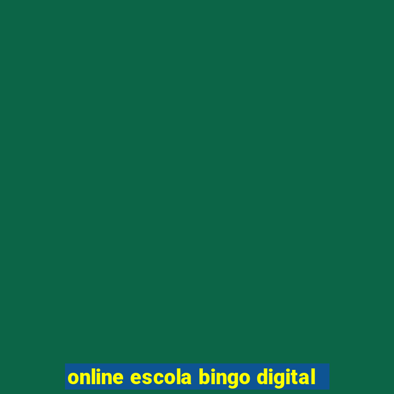 online escola bingo digital